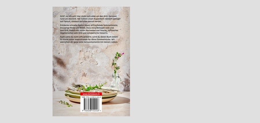 BETTY BOSSI Kochbuch Rund um den Grill – Dein kreatives Grillkochbuch 85 Rezepte