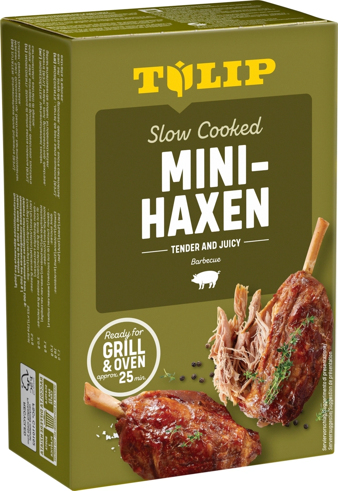 Tulip Mini-Haxen im Grill- und Ofenformat.