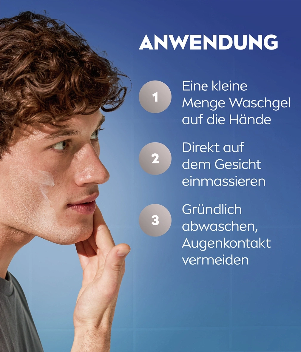 Anwendung: Eine kleine Menge Waschgel auf die Hände, direkt auf dem Gesicht einmassieren, gründlich abwaschen, Augenkontakt vermeiden.