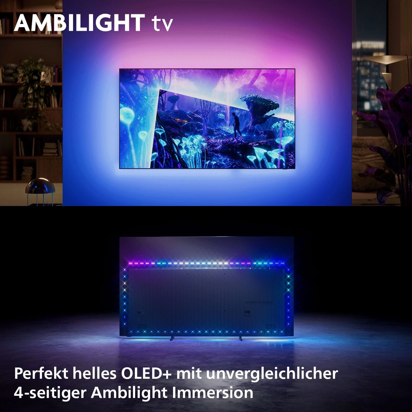 Ein Ambilight TV mit hellem OLED+ und immersiver 4-seitiger Beleuchtung