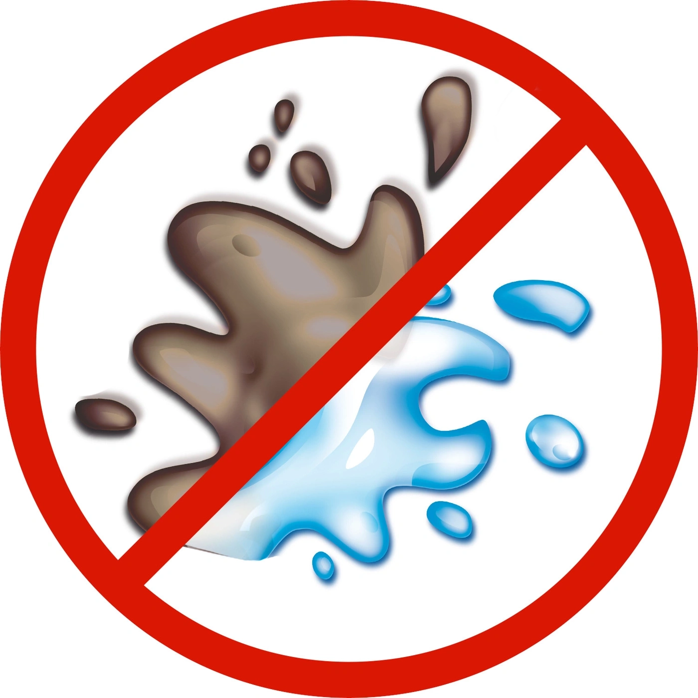 Verbotsschild: Keine Flecken, Wasser und Schmutz sind nicht erlaubt.