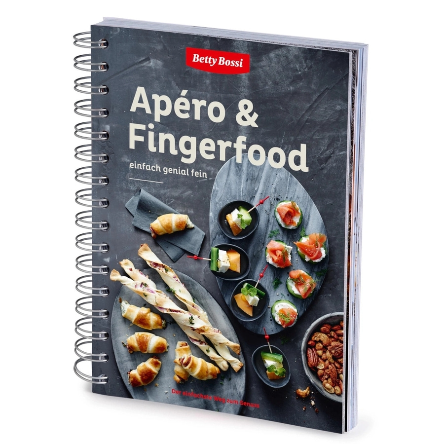 BETTY BOSSI Apéro & Fingerfood Kochbuch über 100 Rezepte für Häppchen & Snacks