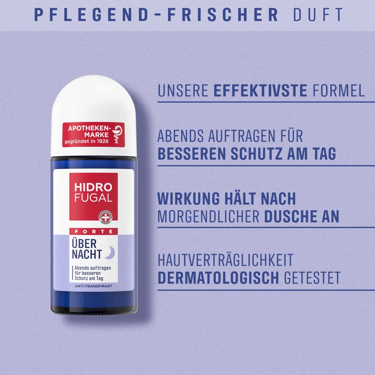 Pflegend-frischer Duft: Hidrofugal Forte Über Nacht Anti-Transpirant mit Apotheker-Marke Siegel.