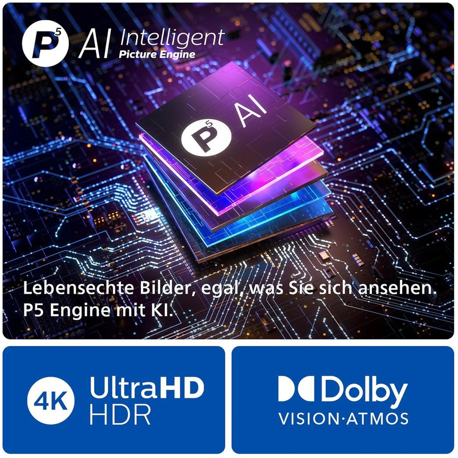 P5 AI Intelligent Picture Engine, 4K UltraHD HDR, Dolby Vision Atmos, lebensechte Bilder.